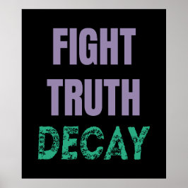 Póster Fight Truth Decay