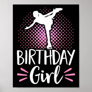 Póster Figure Skater Birthday Girl Ice Skating