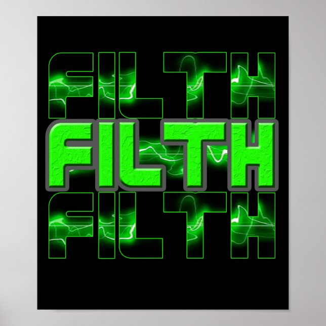 Póster FILTH dubstep Electro Punk Industrial DnB poster (Frente)