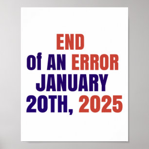 Póster Fin De Una Inauguración De Error 2025 Elecciones 2