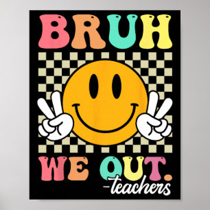 Póster Fin Retro Del Año Escolar Maestro Summer Bruh Noso