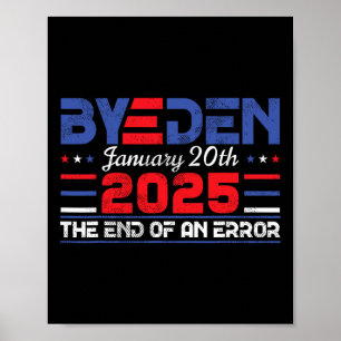 Póster Final De Un Error 20 De Enero De 2025 Bye Den Trum