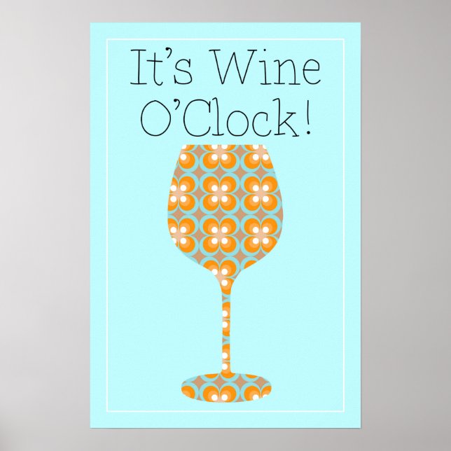 Póster ¡Finalmente! ¡Es Wine O'Clock! Poster moderno y hu (Frente)