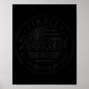Póster Finalmente Jubilado 2026 No Es Mi Problema Más Div