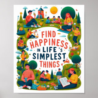 Póster Find Happiness in Life's Simplest Things