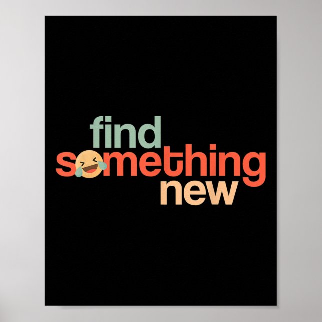 Póster Find Soing New Funny Sarcastic Trump Slogan Quote  (Frente)