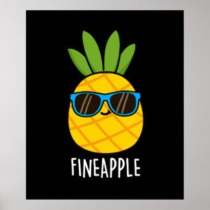 Póster Fineapple Funny Pineapple Pun Dark BG