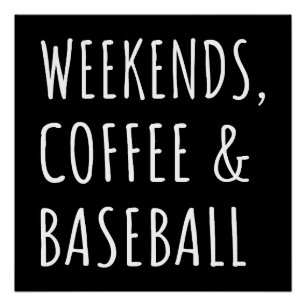 Póster Fines de semana, café y béisbol