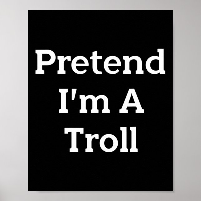 Póster Finge que soy un disfraz de Troll Fiesta Divertido (Frente)