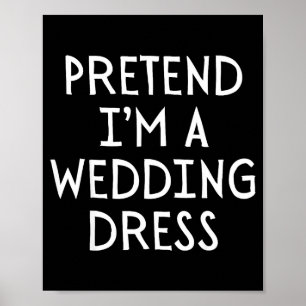 Póster Finge que soy un disfraz de vestido de novia Hallo