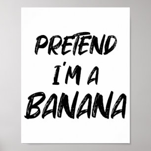Póster Finge que soy un plátano