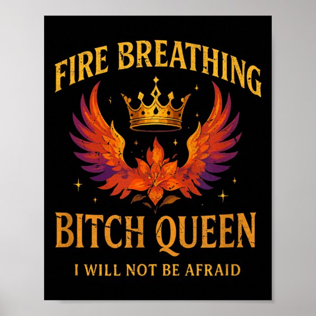 Póster Fire Breathing Queen I Will Not Be Afraid Fantasy  (Frente)