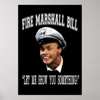 Póster Fire Marshall Bill Déjame Mostrarte Algo