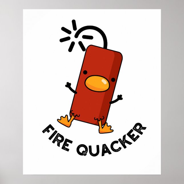 Póster Fire Quacker Funny Fireworks Pun (Frente)