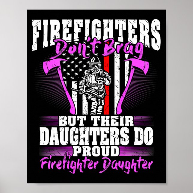Póster Firefighters Don't Brag - Proud Firefighter Daught (Frente)