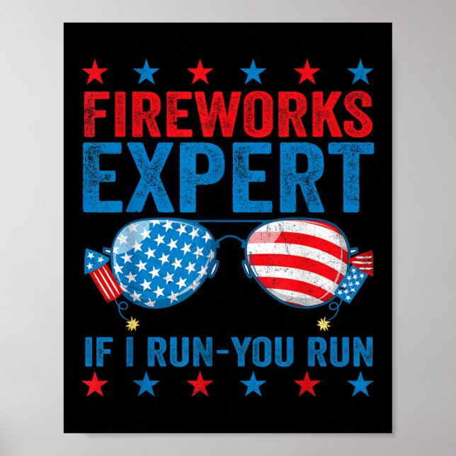Póster Fireworks Expert - I Run You Run Funny 4th Of July (Frente)
