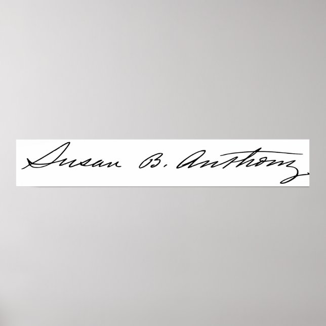 Póster Firma de Suffragette Susan B. Anthony (Frente)