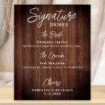 Póster Firma rústica Bebe una barra Boda personalizada<br><div class="desc">Bebidas con firma! Clágrafía sencilla pero elegante, este emblema de la barra de bebidas destaca por sus dos cócteles "la novia" y "el Groom", personalizados con las bebidas de su elección. Personalizar este elegante signo de boda con sus nombres y bebidas de firma! DERECHOS RESERVADOS © 2020 Judy Burrows, Black...</div>