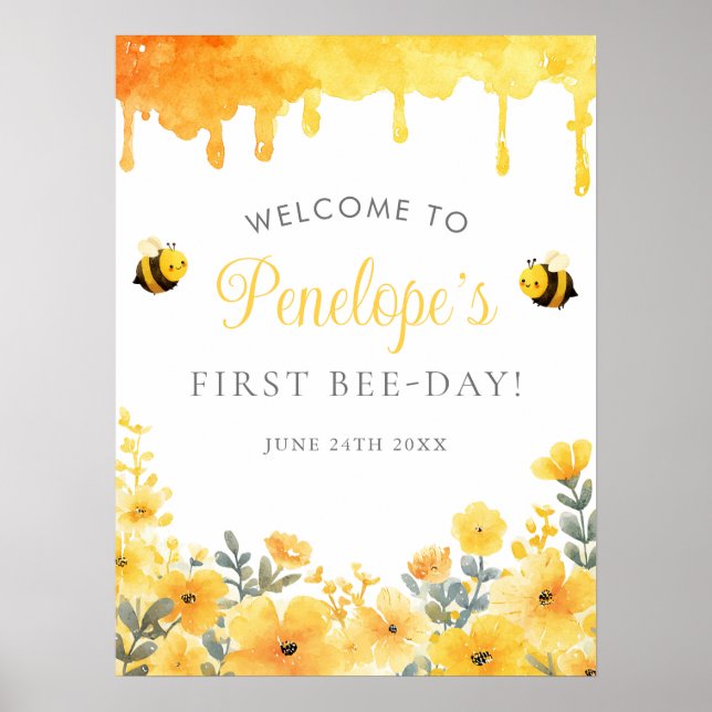 Póster First Bee Day 1st Birthday Welcome Sign (Frente)
