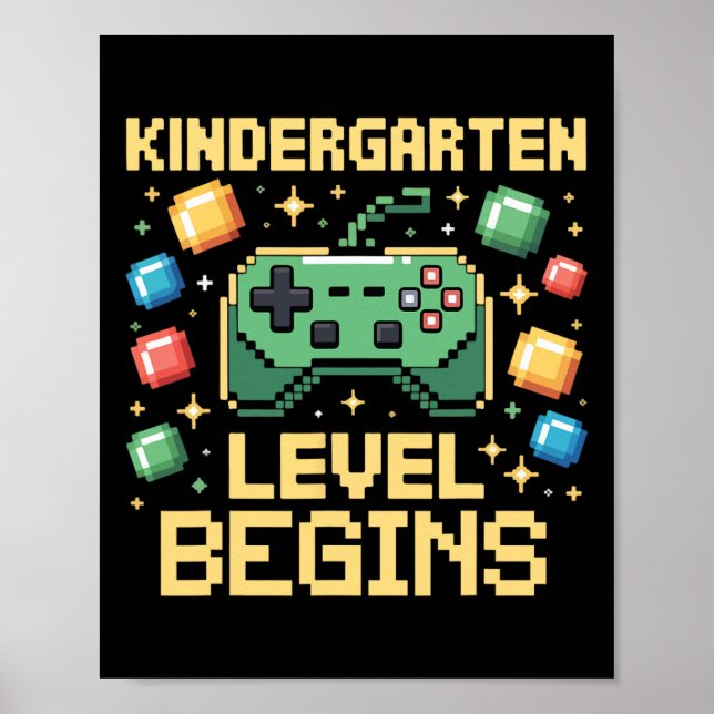 Póster First Day Of Kindergarten Level Begins Gaming Game (Frente)