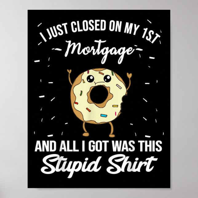 Póster First Mortgage Housewarming Quote Meme New Homeown (Frente)