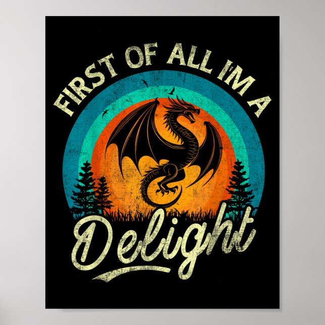 Póster First Of All I'm A Delight Mythical Creature Angry (Frente)