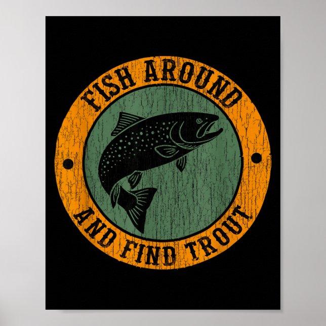 Póster Fish Around &amp; Find Rainbow Trout Fly Fishing G (Frente)