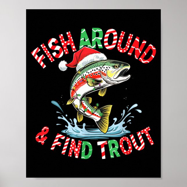 Póster Fish Around Find Trout, Funny Fisherman Fishing Ch (Frente)