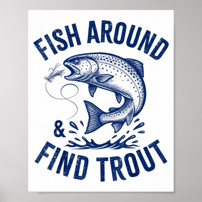 Póster Fish Around Find Trout Funny Fishing Father's Day  (Frente)