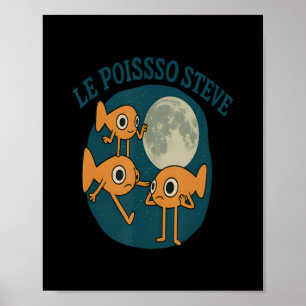 Póster Fish Le Poisson Steve Funny Fish