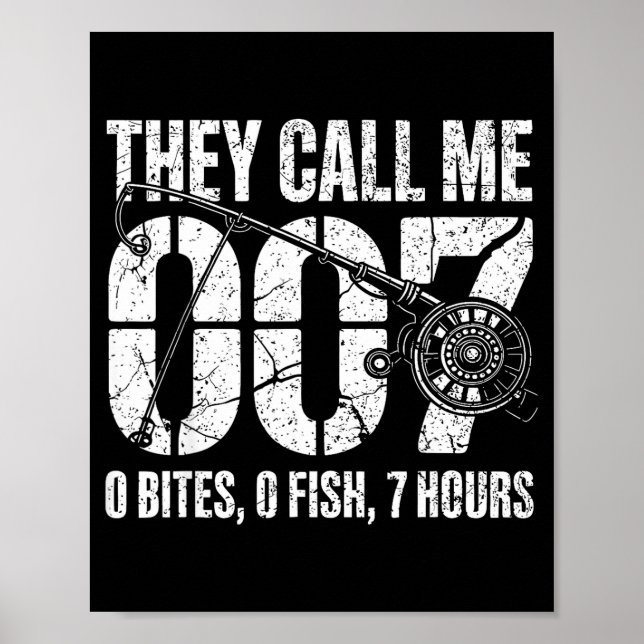 Póster Fisherman Joke Dad They Call Me 007 Funny Fishing  (Frente)