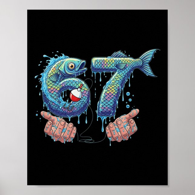 Póster Fishing 67 Six Seven Funny Gen Alpha Meme Drip  (Frente)