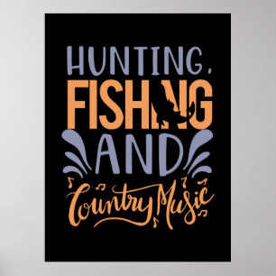 Póster Fishing Art Hunting Fishing And Country Music