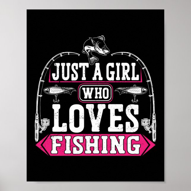 Póster Fishing Fisherman Just A Girl Who Loves Fishing (Frente)