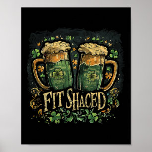 Póster Fit Shaced Funny Irish Drinking Día de San Patrici