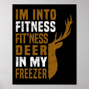 Póster Fitness Deer In My Freezer Funny Deer Hunting Dad