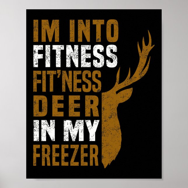 Póster Fitness Deer In My Freezer Funny Deer Hunting Dad (Frente)