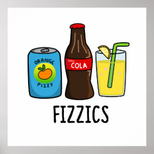 Póster Fizzics Cute Fizzy Cola Bebe Pun