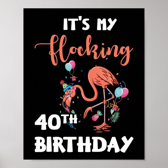 Póster Flamingo de 40 años es mi cumpleaños número 40 (Frente)