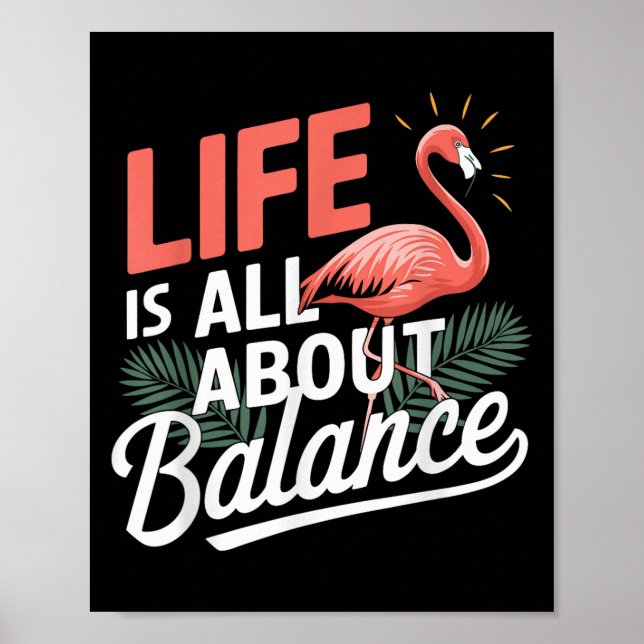 Póster Flamingo Life Se Trata De Equilibrar A Nk Flamingo (Frente)