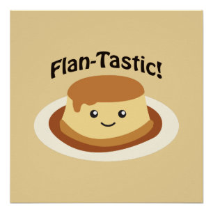 Póster ¡Flantástico! Flan bonito