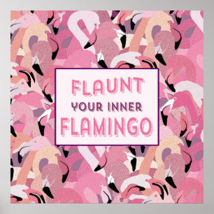 Póster Flaunt Your Inner Flamingo Poster - Rosa