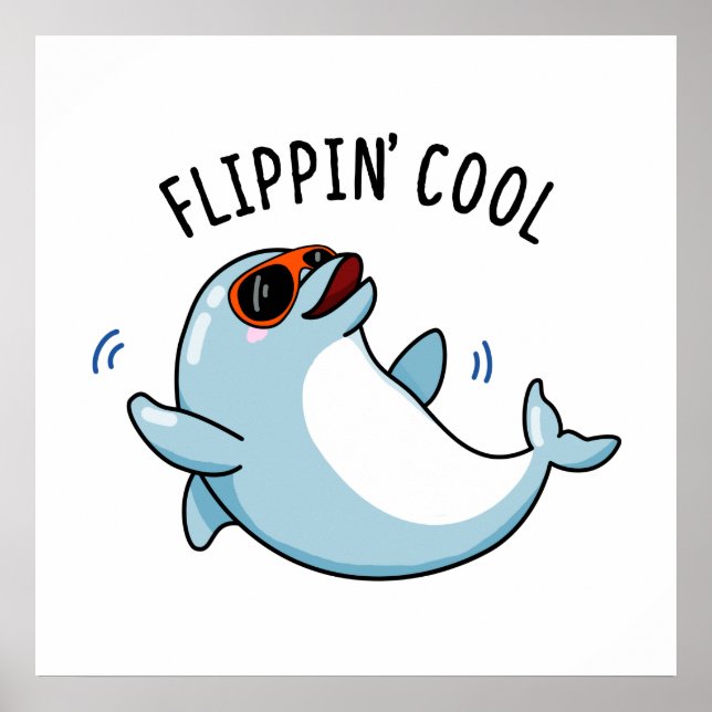 Póster Flippin Guay Funny Dolphin Pun (Frente)
