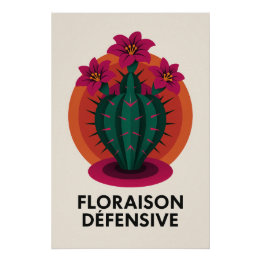 Póster Floraison Défensive – La douceur piquante