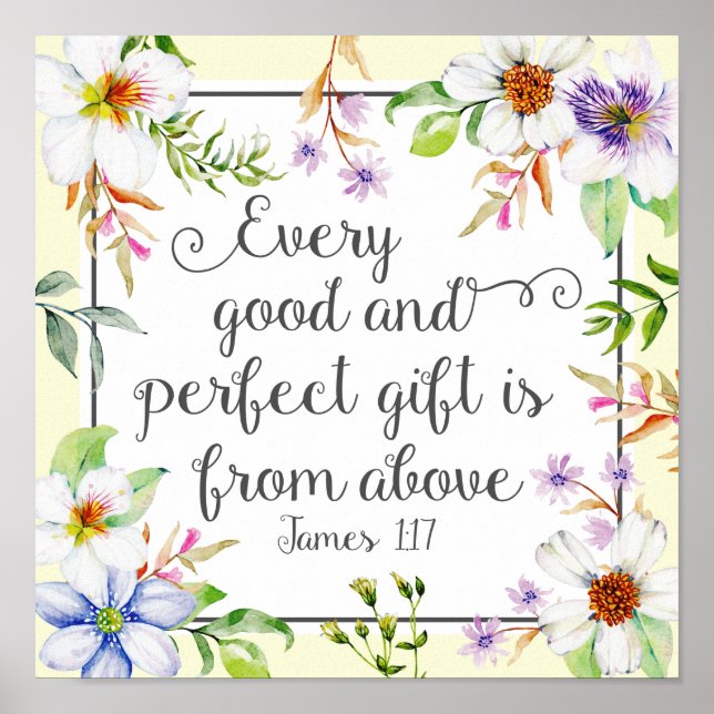 Póster Floral blanca Cada regalo bueno y perfecto (Frente)
