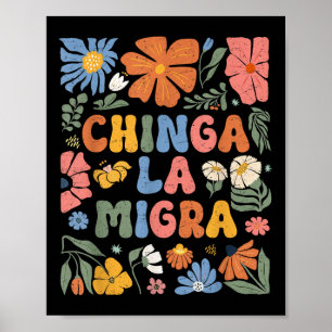 Póster Floral Chinga La Migra Anti Hielo Vintage Abolió I