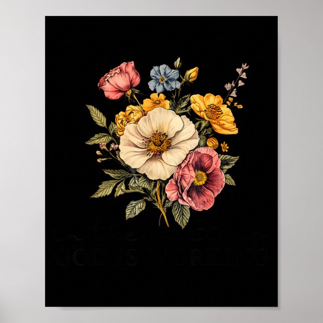 Póster Floral In The Waiting God Is Working Faith Jesus C (Frente)