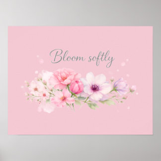 Póster Florece Suavemente – Floral Acuarela Pastel