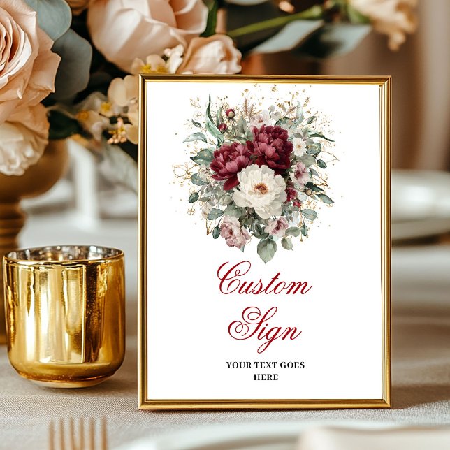 Póster Flores Hermoso Verde Burgundy Dorado Personalizado (Beautiful Burgundy Flowers Greenery Gold Custom Sign)