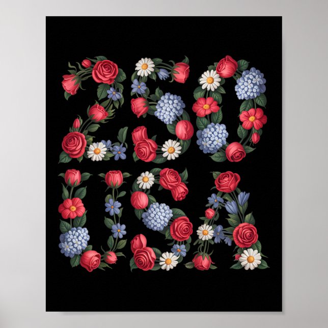 Póster Flores para el 250 cumpleaños 1776-2026 250 años (Frente)